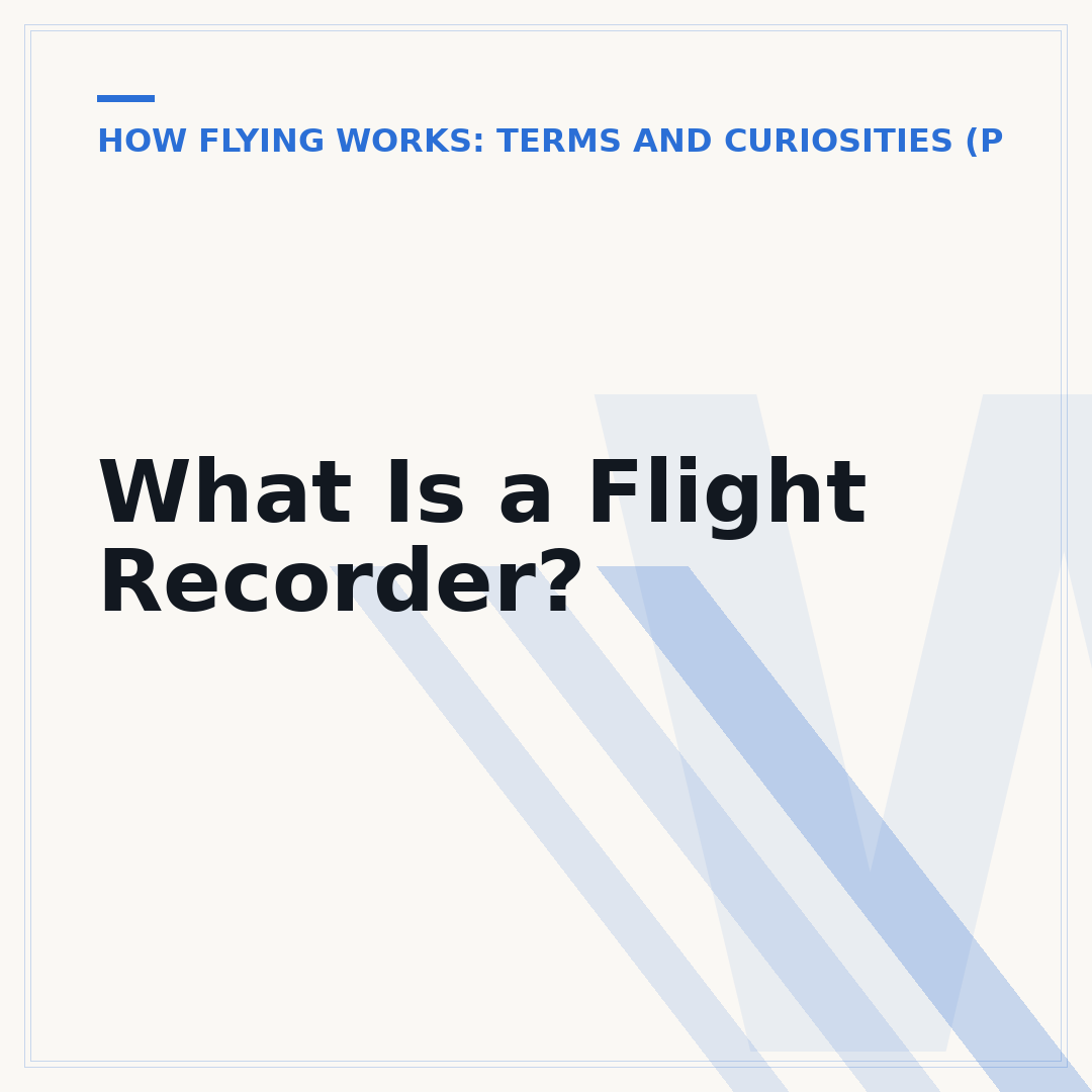 What Is a Flight Recorder?