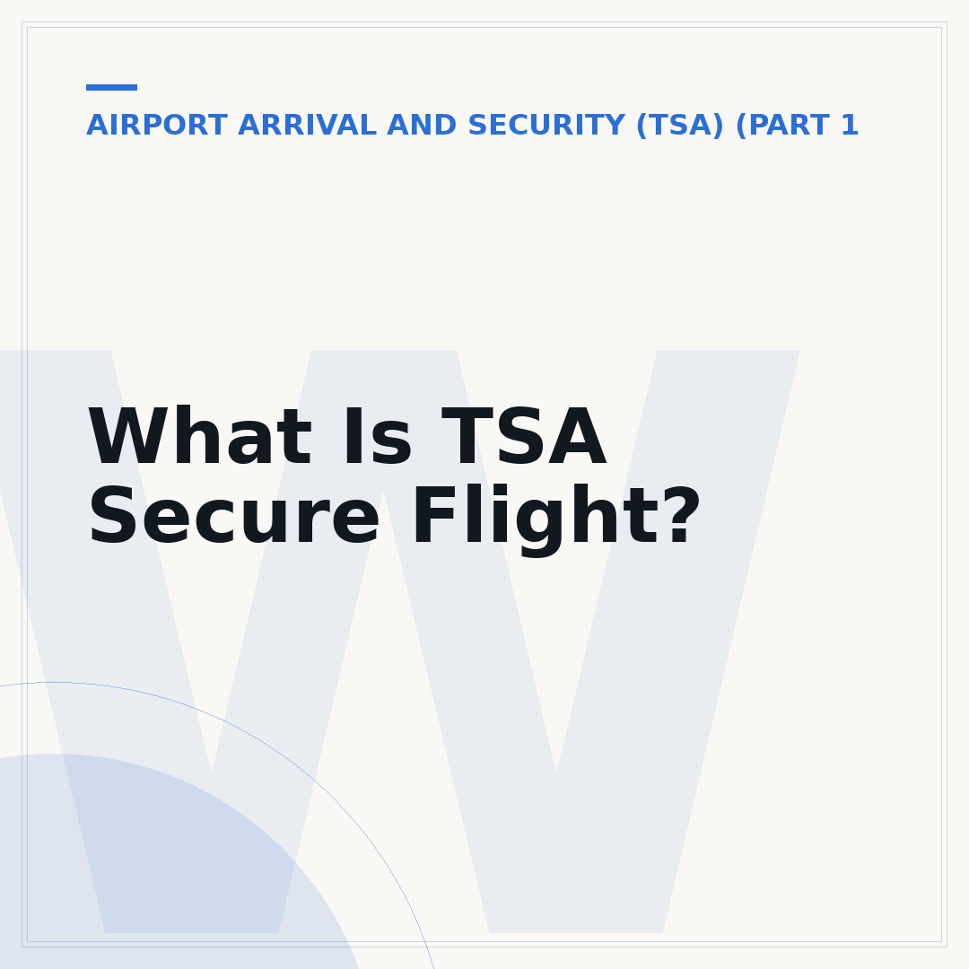 What Is TSA Secure Flight?