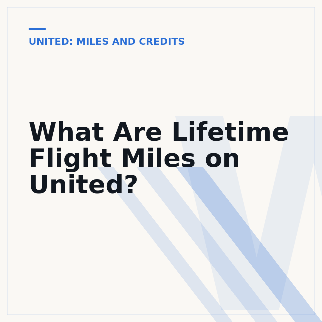 What Are Lifetime Flight Miles on United?