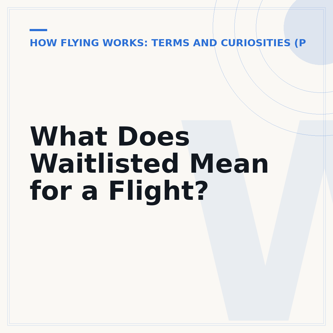 What Does Waitlisted Mean for a Flight?