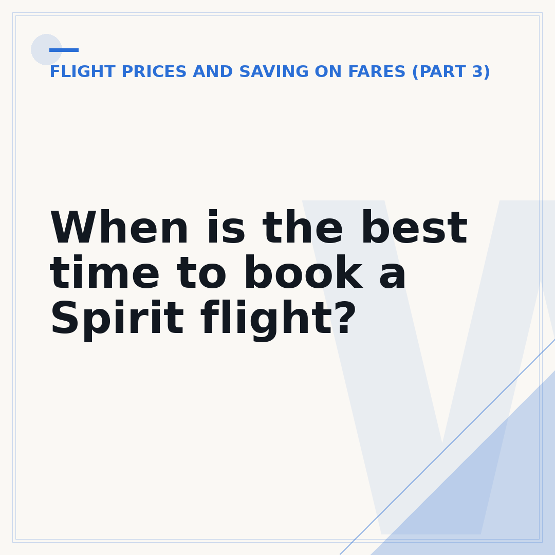 When is the best time to book a Spirit flight?