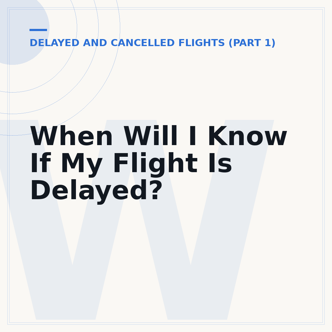When Will I Know If My Flight Is Delayed?