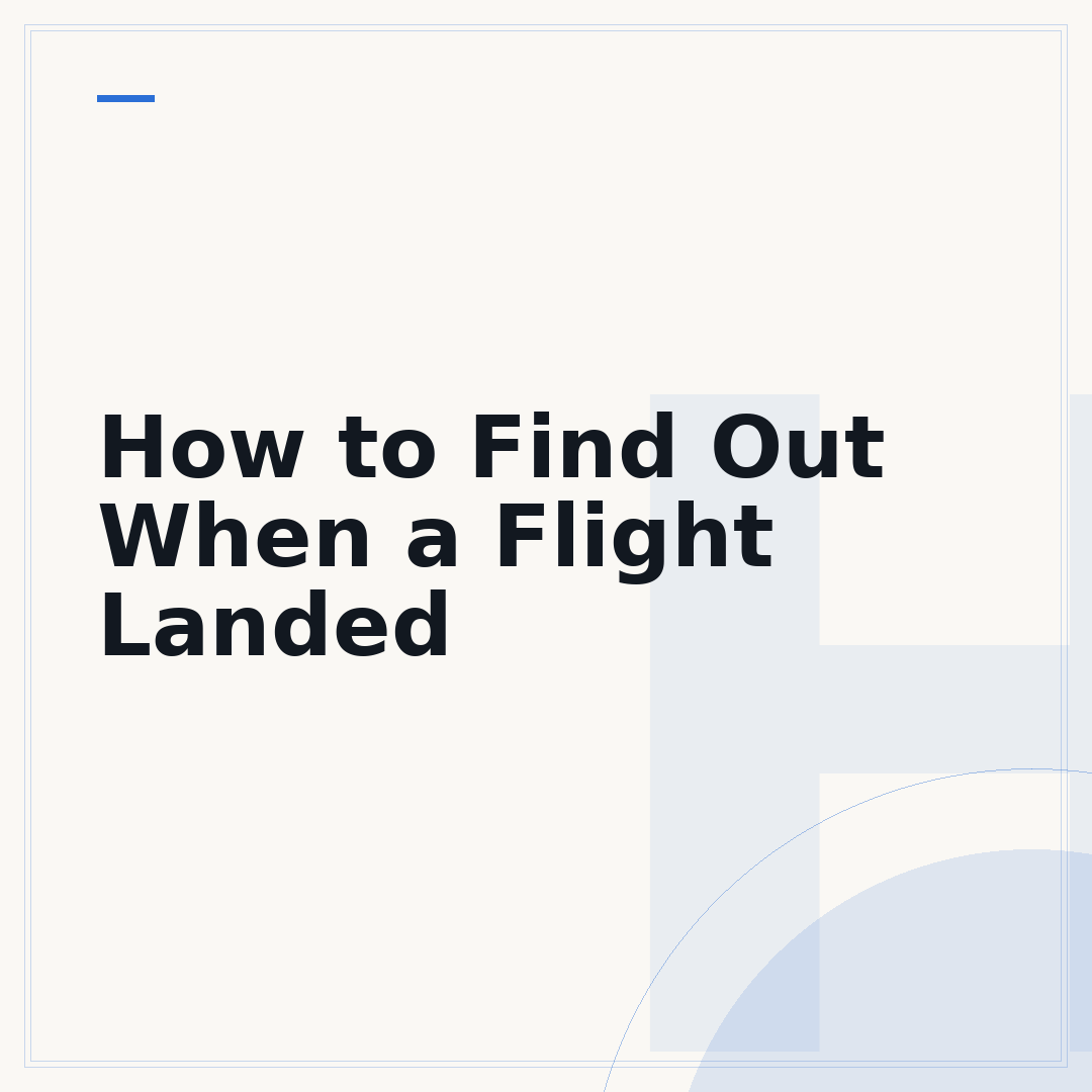 How to Find Out When a Flight Landed