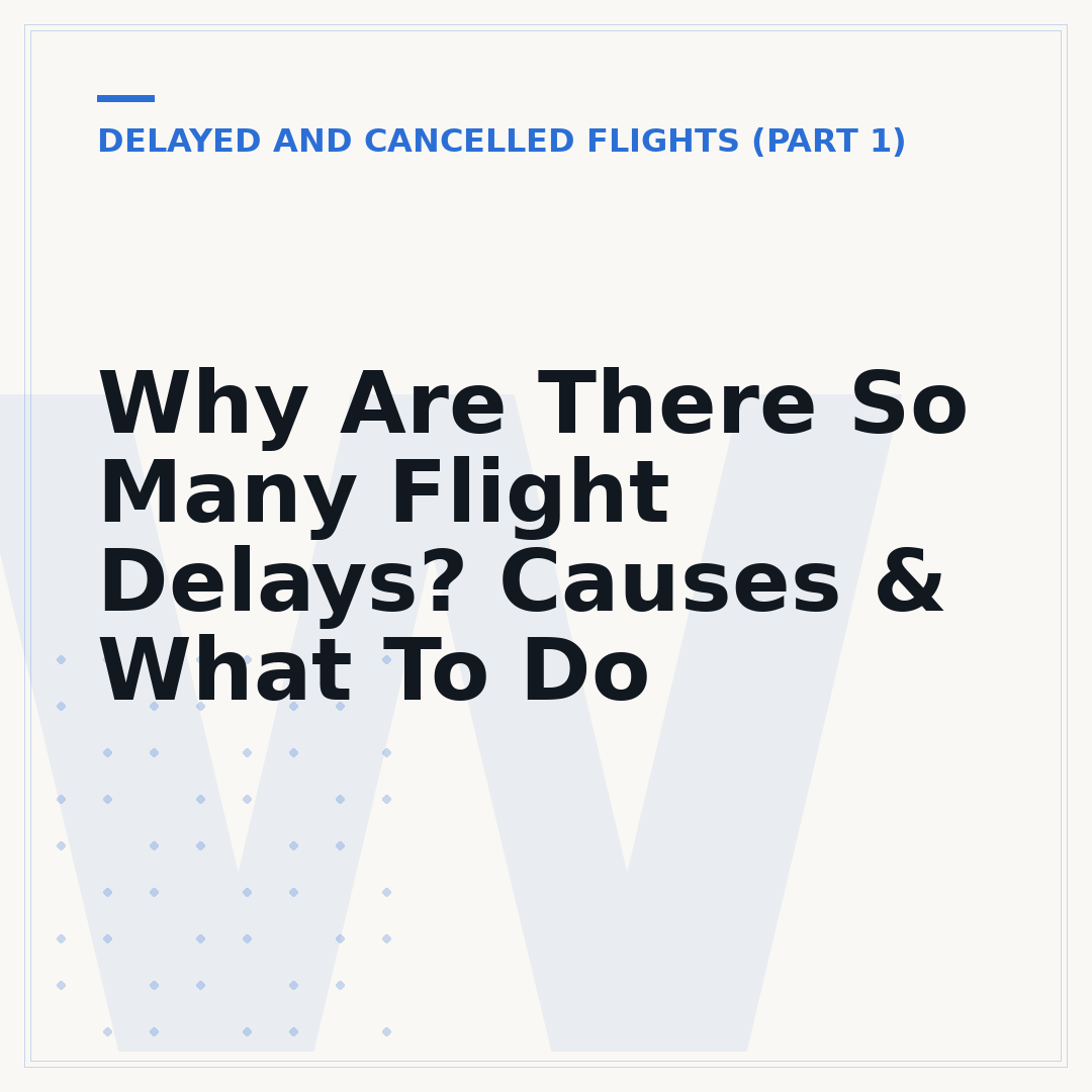 Why Are There So Many Flight Delays? Causes & What To Do